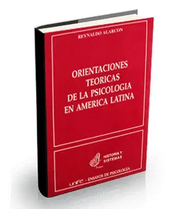 ORIENTACIONES TEORICAS DE LA PSICOLOGÍA EN AMERICA LATINA