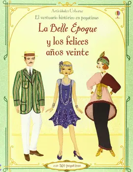 BELLE EPOQUE Y LOS FELICES AÑOS VEINTE