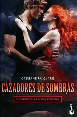 CAZADORES DE SOMBRAS 5. CIUDAD DE LAS ALMAS PERDID