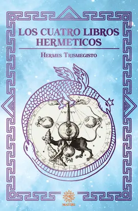 LOS CUATRO LIBROS HERMÉTICOS