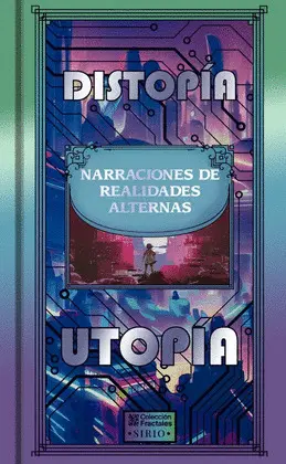 DISTOPÍA/UTOPÍA