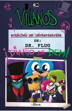 VILLANOS. BITACORA DE INVESTIGACIÓN DEL DR. FLUG