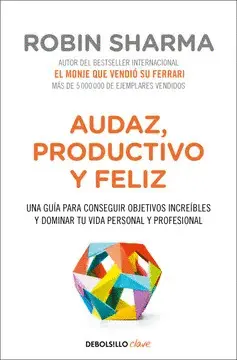 AUDAZ, PRODUCTIVO Y FELIZ