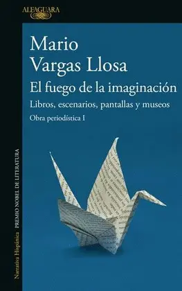 EL FUEGO DE LA IMAGINACIÓN. LIBROS, ESCENARIOS, PANTALLAS Y MUSEOS