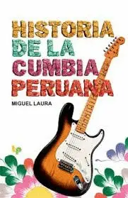 HISTORIA DE LA CUMBIA PERUANA