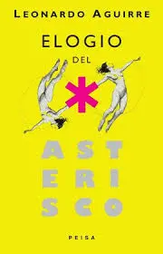 ELOGIO DEL ASTERISCO