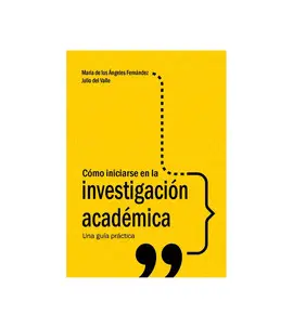 CÓMO INICIARSE EN LA INVESTIGACIÓN ACADÉMICA