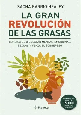 LA GRAN REVOLUCIÓN DE LAS GRASAS (NUEVA EDICIÓN)