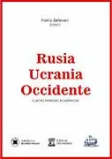 RUSIA UCRANIA OCCIDENTE. CUATRO MIRADAS ACADÉMICAS