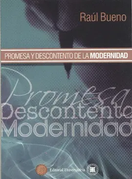 PROMESA Y DESCONTENTO DE LA MODERNIDAD