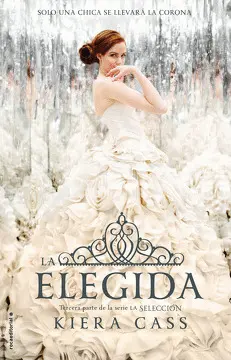 LA ELEGIDA (LA SELECCION 3)