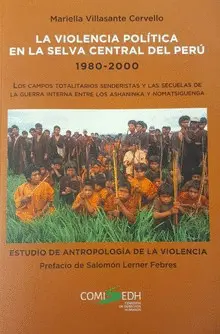 LA VIOLENCIA POLITICA EN LA SELVA CENTRAL DEL PERU 1980-2000