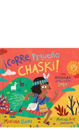 ¡CORRE, PEQUEÑO CHASKI!