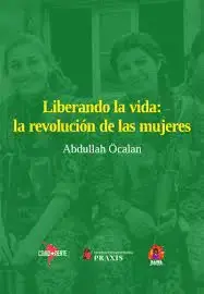 LIBERANDO LA VIDA: LA REVOLUCIÓN DE LAS MUJERES