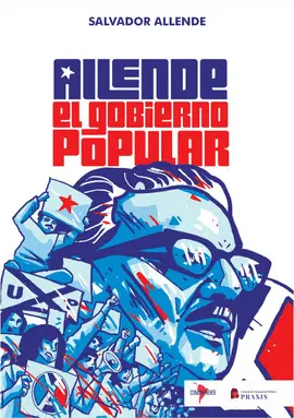 ALLENDE, EL GOBIERNO POPULAR