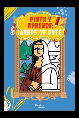 PINTA Y APRENDE: OBRAS DE ARTE