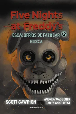 FIVE NIGHTS AT FREDDY'S ESCALOFRÍOS DE FAZBEAR #2