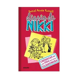 DIARIO DE NIKKI 1. CRÓNICAS DE UNA VIDA MUY POCO GLAMUROSA