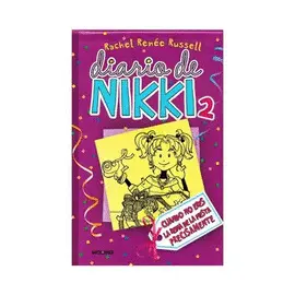 DIARIO DE NIKKI 2. CUANDO NO ERES LA REINA DE LA FIESTA PRECISAMENTE