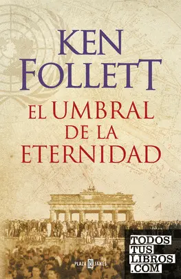 EL UMBRAL DE LA ETERNIDAD (THE CENTURY 3)