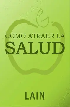 COMO ATRAER LA SALUD