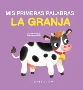 LA GRANJA (MIS PRIMERAS PALABRAS)