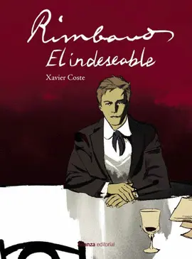 RIMBAUD, EL INDESEABLE [COMIC]