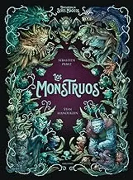 LOS MONSTRUOS (ENCICLOPEDIA SERES MAGICOS)