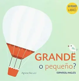 ¿GRANDE O PEQUEÑO?