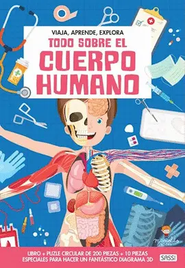 TODO SOBRE EL CUERPO HUMANO. VIAJA, CONOCE, EXPLORA. CON PUZZLE. EDIC ILUSTRADO