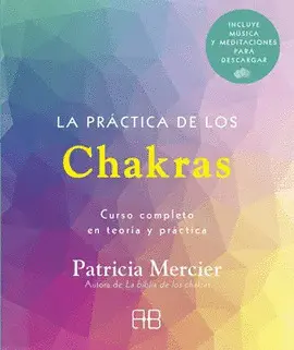 LA PRÁCTICA DE LOS CHAKRAS