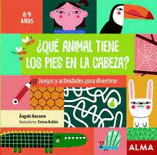 ¿QUÉ ANIMAL TIENE LOS PIES EN LA CABEZA?