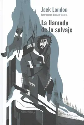 LA LLAMADA DE LO SALVAJE (EDICIÓN CARTONÉ)