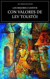 LOS MEJORES CUENTOS CON VALORES DE LEV TOLSTÓI