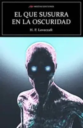 EL QUE SUSURRA EN LA OSCURIDAD