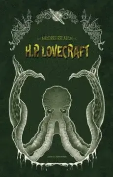 LOS MEJORES RELATOS DE H P LOVECRAFT