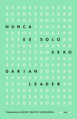 NUNCA ES SOLO SEXO