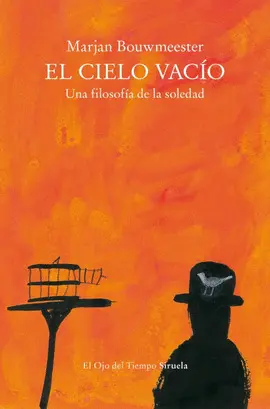 EL CIELO VACIO: UNA FILOSOFIA DE LA SOLEDAD