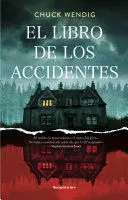 EL LIBRO DE LOS ACCIDENTES / THE BOOK OF ACCIDENTS