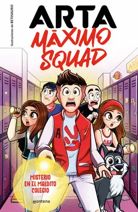 MÁXIMO SQUAD 1. MISTERIO EN EL MALDITO COLEGIO