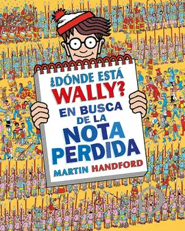 ¿DÓNDE ESTÁ WALLY? - EN BUSCA DE LA NOTA PERDIDA