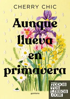 AUNQUE LLUEVA EN PRIMAVERA