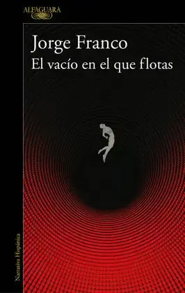 EL VACÍO EN EL QUE FLOTAS