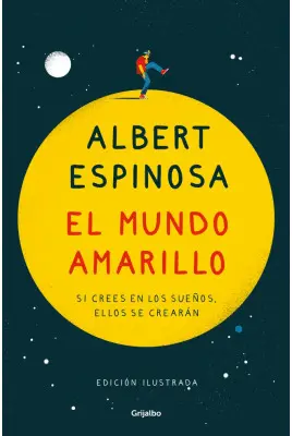 EL MUNDO AMARILLO (EDICIÓN ILUSTRADA)