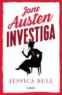 JANE AUSTEN INVESTIGA: LA DESDICHADA SOMBRERERA / MISS AUSTEN INVESTIGATES