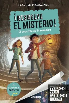 ¡RESUELVE EL MISTERIO! 1 - EL SECRETO DE LA MANSIÓN