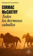 TODOS LOS HERMOSOS CABALLOS / ALL THE PRETTY HORSES