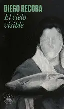 EL CIELO VISIBLE / THE INVISIBLE SKY