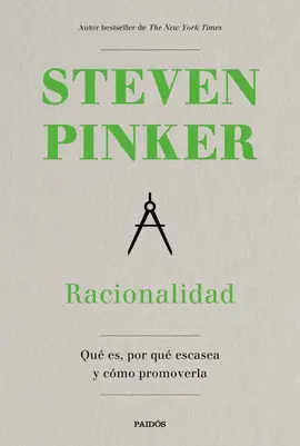 RACIONALIDAD. QUE ES, POR QUE ESCASEA Y COMO PROMOVERLA