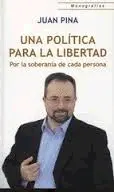 UNA POLITICA PARA LA LIBERTAD